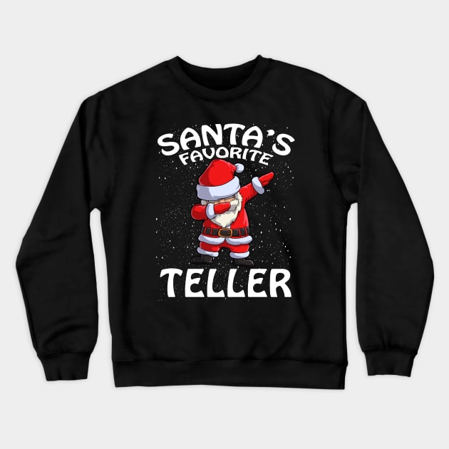 Santas Favorite Teller Christmas Crewneck Sweatshirt by intelus